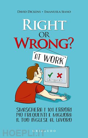 siano emanuela; dickens david - right or wrong for work
