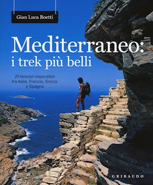 boetti gianluca - mediterraneo: i trek piu belli
