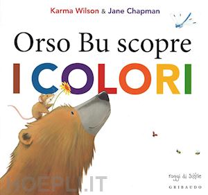 wilson karma; chapman jane - orso bu scopre i colori
