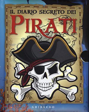caputo gianni - il diario segreto dei pirati. ediz. a colori. con gadget