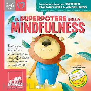 franco b. (curatore) - superpotere della mindfulness. ediz. a colori. con file audio per il download (i
