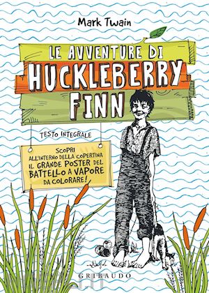 twain mark - le avventure di huckleberry finn