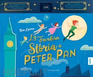 barrie james matthew - la favolosa storia di peter pan da j. m. barrie. con proiettore