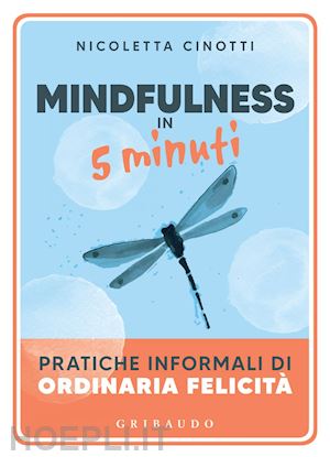 cinotti nicoletta - mindfulness in 5 minuti