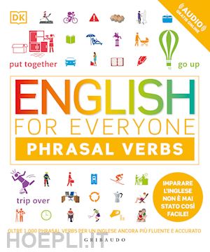 aa.vv. - english for everyone. phrasal verbs + audio online