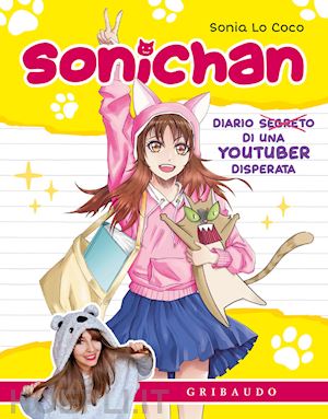 lo coco sonia - sonichan. diario di una youtuber incasinata