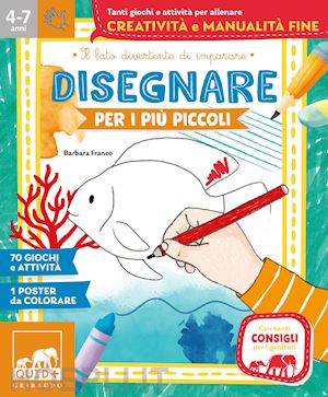 franco barbara - disegnare per i piu' piccoli. ediz. illustrata. con poster