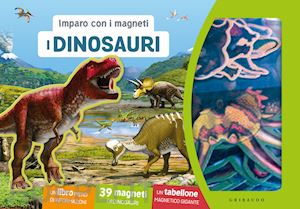 aa.vv. - dinosauri. imparo con i magneti. ediz. a colori. con 39 magneti. con tabellone