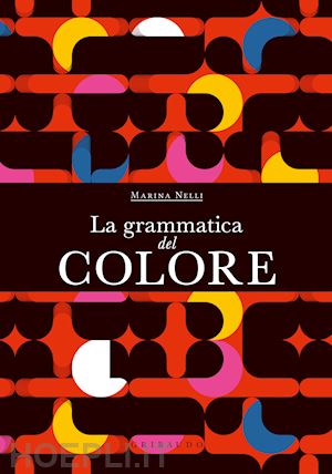 nelli marina - la grammatica del colore