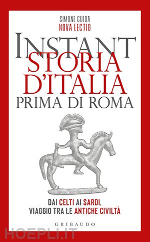 guida simone - instant storia d'italia prima di roma