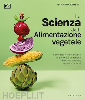 lambert rhiannon - scienza dell'alimentazione vegetale