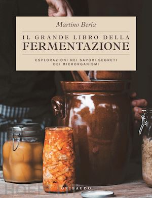 beria martino - grande libro della fermentazione