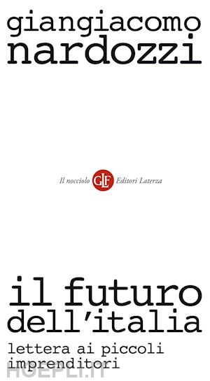 nardozzi giangiacomo - il futuro dell'italia