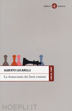 lucarelli alberto - la democrazia dei beni comuni