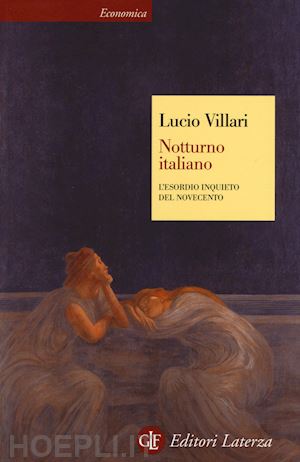 villari lucio - notturno italiano. l'esordio inquieto del novecento