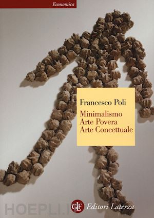 poli francesco - minimalismo, arte povera, are concettuale
