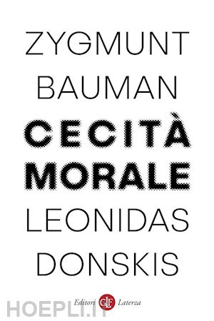 bauman zygmunt; donskis leonidas - cecita' morale
