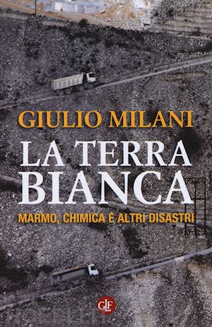 milani giulio - la terra bianca