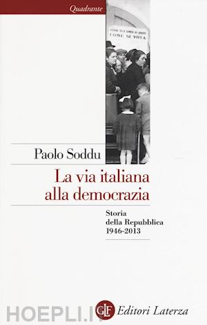 soddu paolo - la via italiana alla democrazia