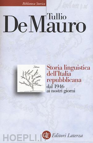 de mauro tullio - storia linguistica dell'italia repubblicana