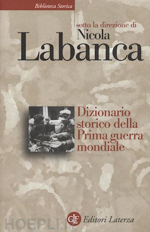 labanca n. (curatore) - dizionario storico della prima guerra mondiale