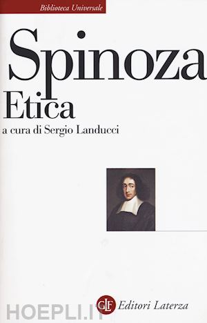 spinoza baruch; landucci s. (curatore) - etica