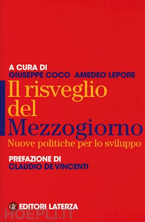 coco giuseppe (curatore); lepore amedeo (curatore) - il risveglio del mezzogiorno