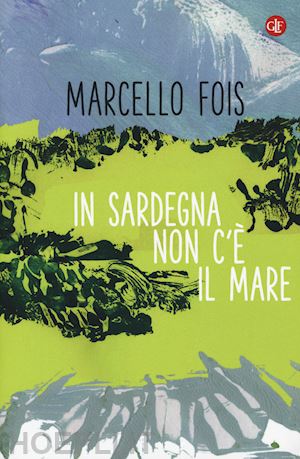 fois marcello - in sardegna non c'e' il mare