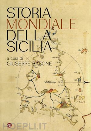 barone giuseppe (curatore) - storia mondiale della sicilia