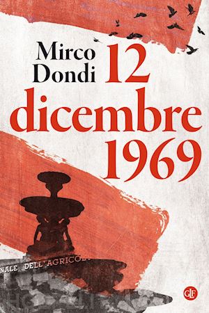 dondi mirco - 12 dicembre 1969