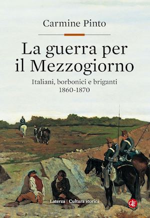 pinto carmine - la guerra per il mezzogiorno