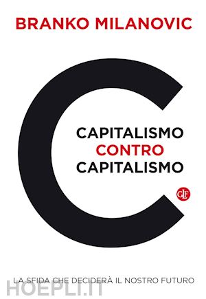 milanovic branko - capitalismo contro capitalismo