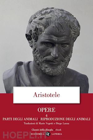 aristotele - opere. 4. parti degli animali, riproduzione degli animali