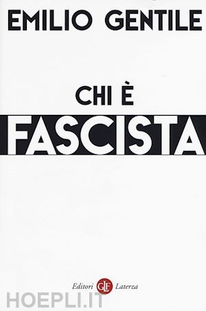 gentile emilio - chi e' fascista