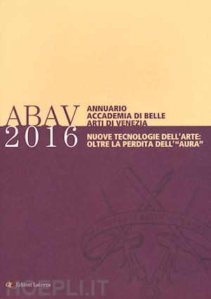 annuario accademia di belle arti di venezia - annuario accademia di belle arti di venezia 2016