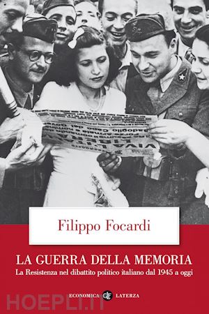 focardi filippo - la guerra della memoria