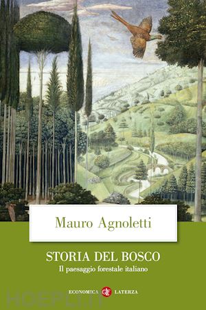 agnoletti mauro - storia del bosco