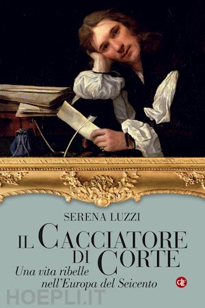 luzzi serena - il cacciatore di corte