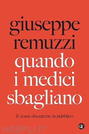 remuzzi giuseppe - quando i medici sbagliano