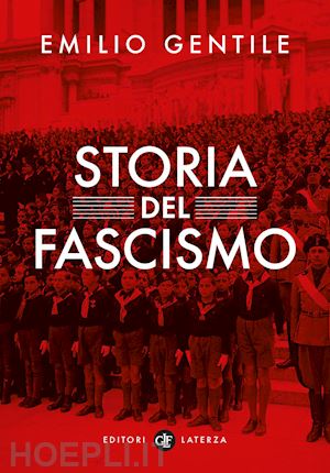 gentile emilio - storia del fascismo
