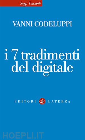 codeluppi vanni - i 7 tradimenti del digitale