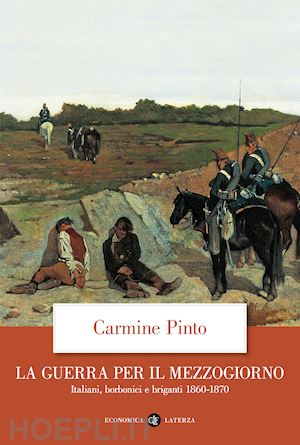 pinto carmine - la guerra per il mezzogiorno