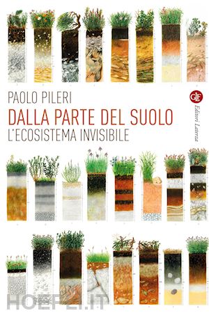 pileri paolo - dalla parte del suolo. l'ecosistema invisibile