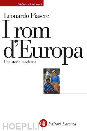 piasere leonardo - i rom d'europa. una storia moderna