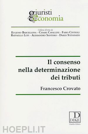 crovato francesco - il consenso nelle determinazione dei tributi