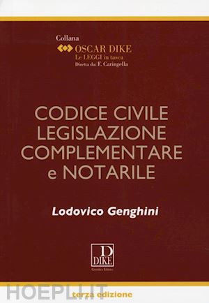 genghini lodovico - codice civile - legislazione complementare e notarile