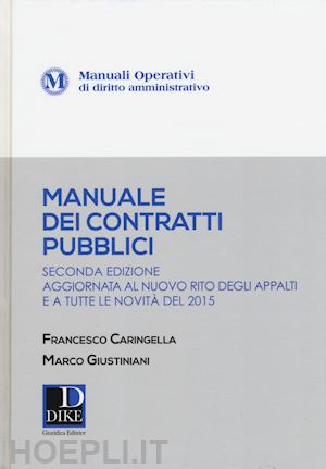 caringella francesco; giustiniani marco - manuale dei contratti pubblici