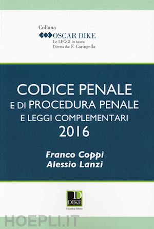 coppi franco; lanzi alessio - codice penale e di procedura penale