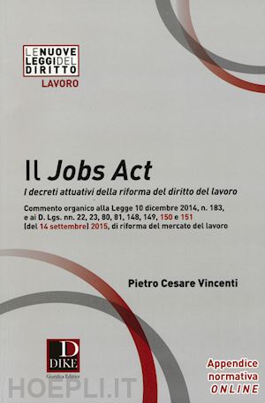 vincenti pietro cesare - il jobs act