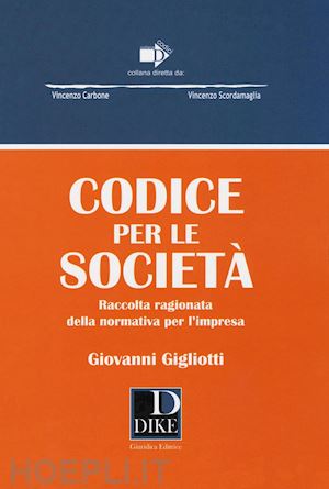 gigliotti giovanni - codice per le societa'